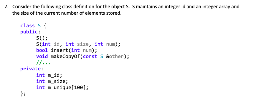 Solved 2. Consider the following class definition for the | Chegg.com