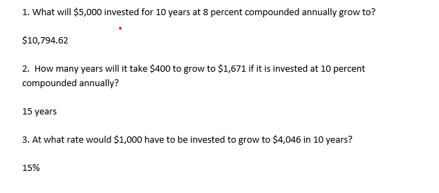 Solved 1. What will $5,000 invested for 10 years at 8 | Chegg.com