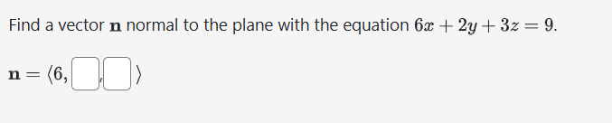 Solved Find a vector n ﻿normal to the plane with the | Chegg.com
