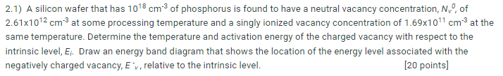 Solved 2.1) A silicon wafer that has 1018 cm of phosphorus | Chegg.com