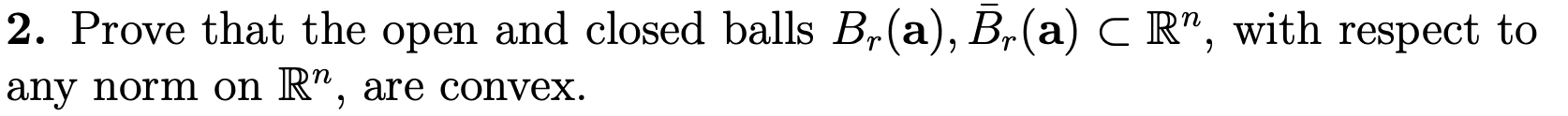 Solved 2. Prove that the open and closed balls | Chegg.com