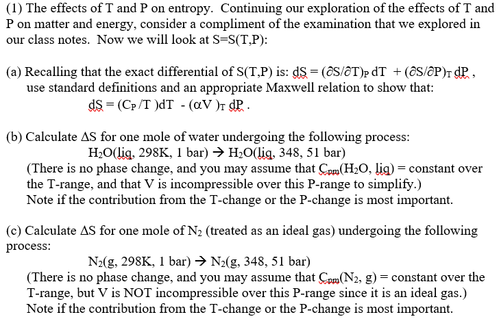 Solved (1) The effects of T and P on entropy. Continuing our | Chegg.com