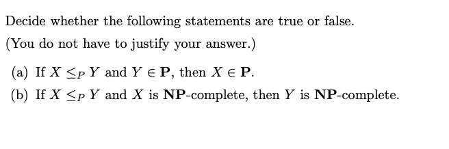 Solved Decide whether the following statements are true or | Chegg.com