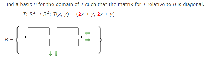 Solved Find a basis B for the domain of T such that the | Chegg.com