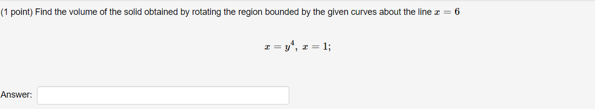 Solved 1 point) Find the volume of the solid obtained by | Chegg.com