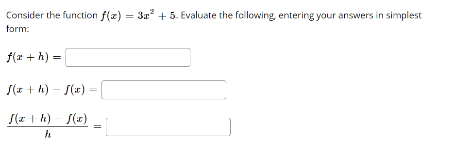 Solved Consider the function f(x) form: 3x2 + 5. Evaluate | Chegg.com
