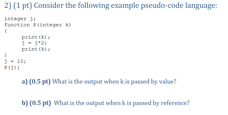Solved 2) (1 pt) Consider the following example pseudo-code | Chegg.com