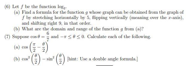 Solved (6) Let f be the function logą. (a) Find a formula | Chegg.com