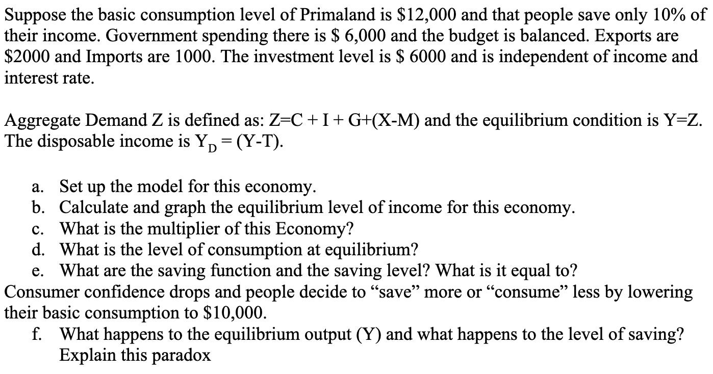 Suppose the basic consumption level of Primaland is