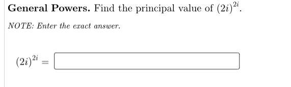 solved-general-powers-find-the-principal-value-of-2i-2i-chegg