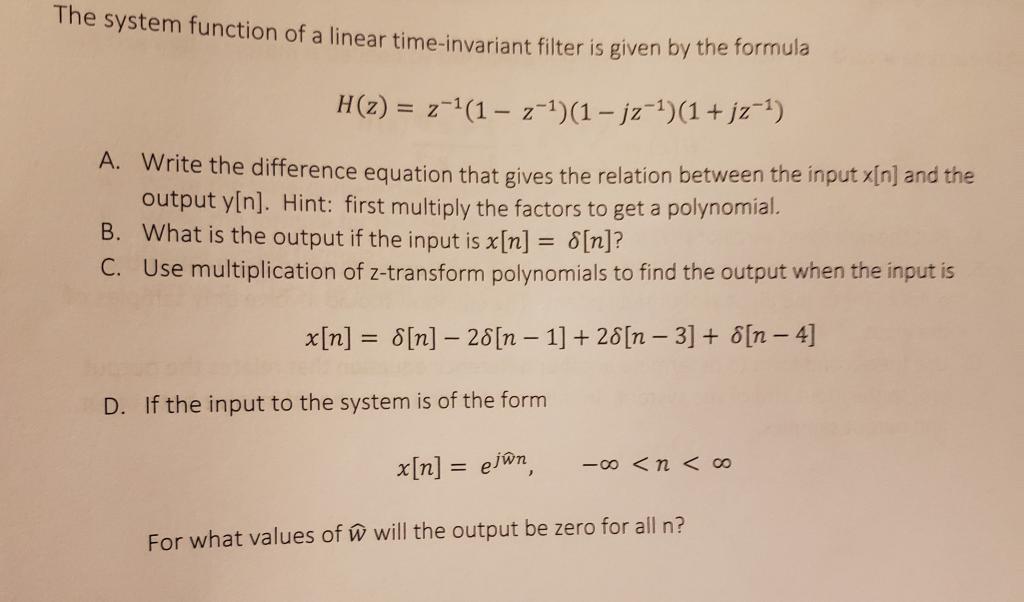 Solved The System Function Of A Linear Time Invariant Fil Chegg Com