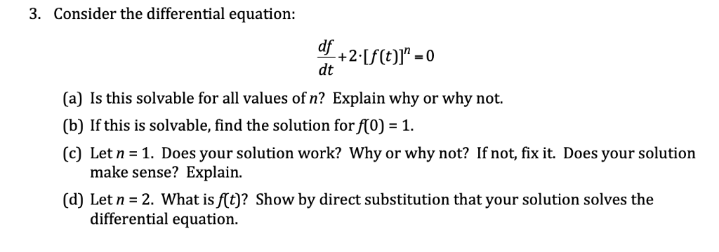Solved 3. Consider the differential equation: df2f)" =0 dt | Chegg.com
