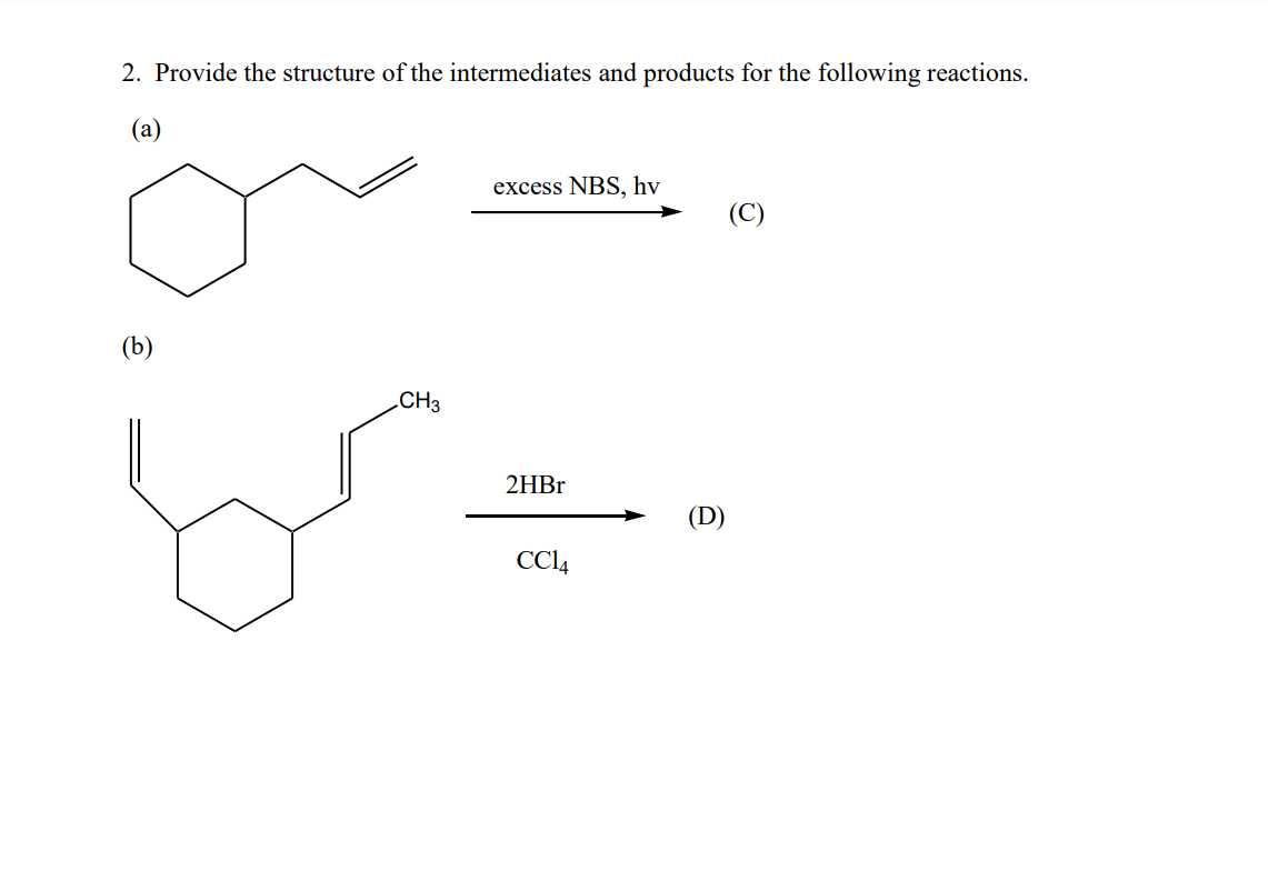 Solved 2. Provide The Structure Of The Intermediates And 