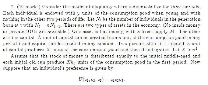 7. ( 10 marks) Consider the model of illiquidity | Chegg.com