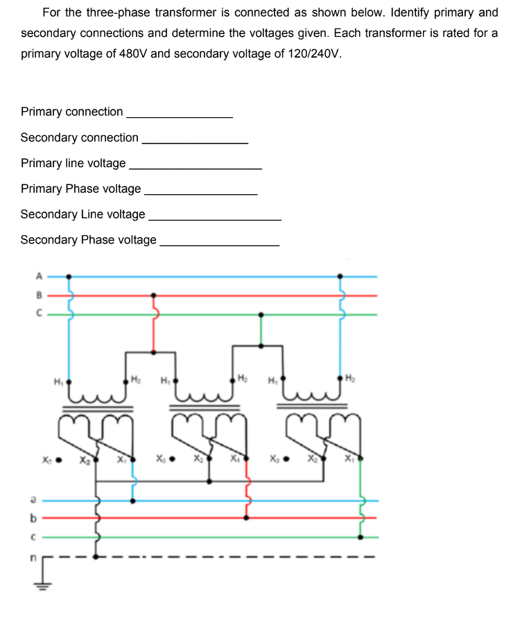 Solved For The Three-phase Transformer Is Connected As Shown | Chegg.com