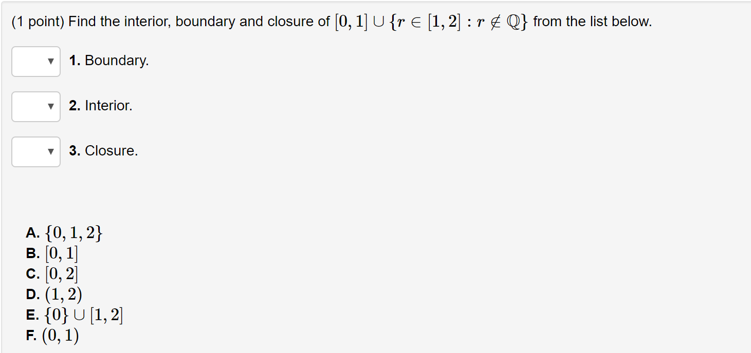 Solved (1 point) Find the interior, boundary and closure of | Chegg.com