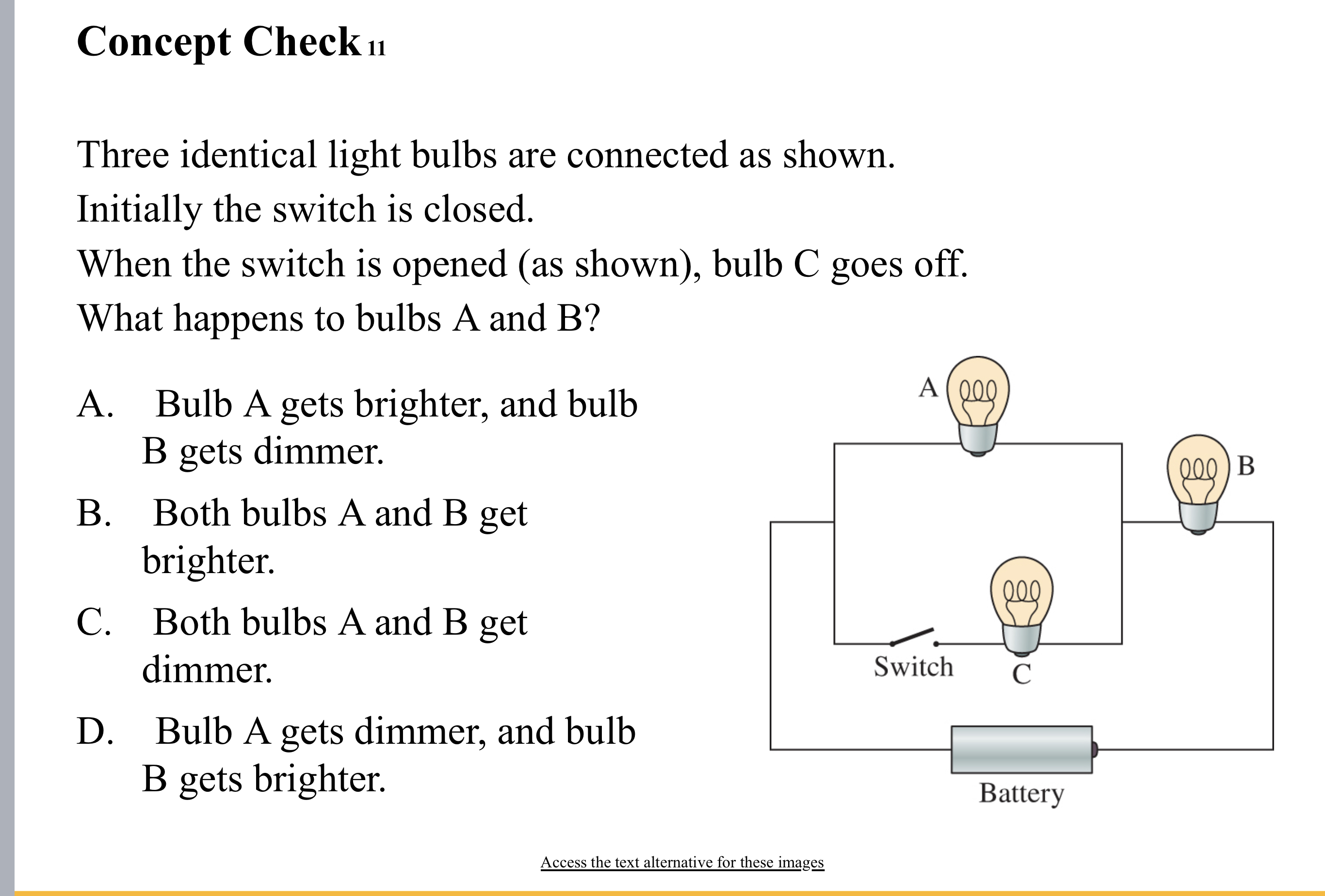 Solved Three identical light bulbs are connected as shown. | Chegg.com