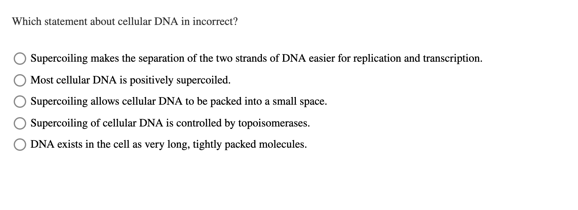 Solved Which statement about cellular DNA in incorrect?