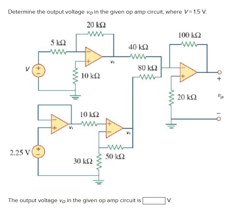 Solved Determine the output voltage vo in the given op amp | Chegg.com