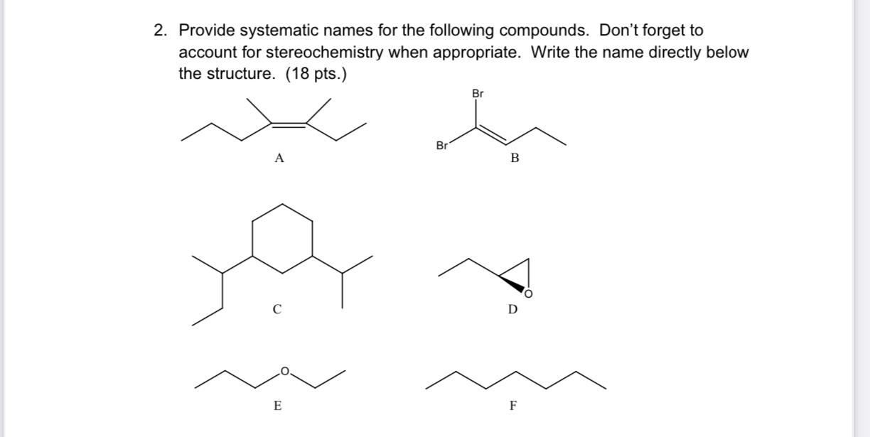 Solved 2. Provide systematic names for the following | Chegg.com