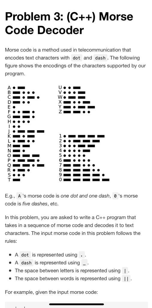 Solved Problem 3: (C++) Morse Code Decoder Morse code is a | Chegg.com