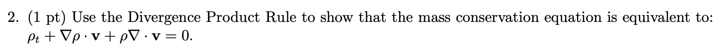 2. (1 pt) Use the Divergence Product Rule to show | Chegg.com