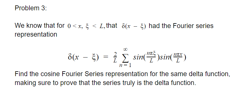 Solved Problem 3 Had The Fourier Series We Know That Chegg Com