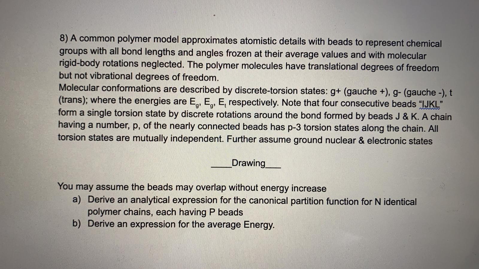 Solved 8) A common polymer model approximates atomistic | Chegg.com