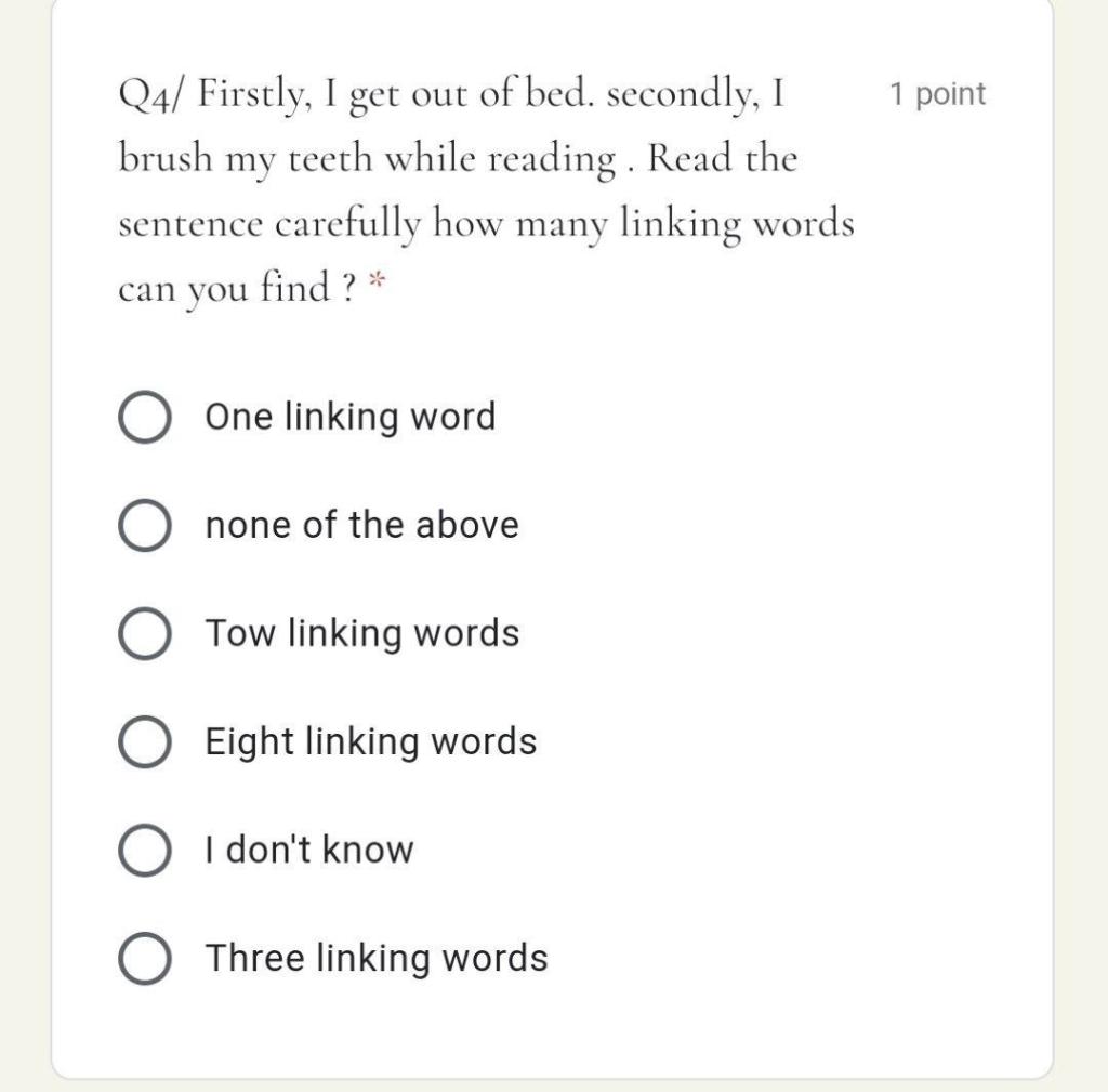 Solved 1 point Q4/ Firstly, I get out of bed. secondly, I | Chegg.com