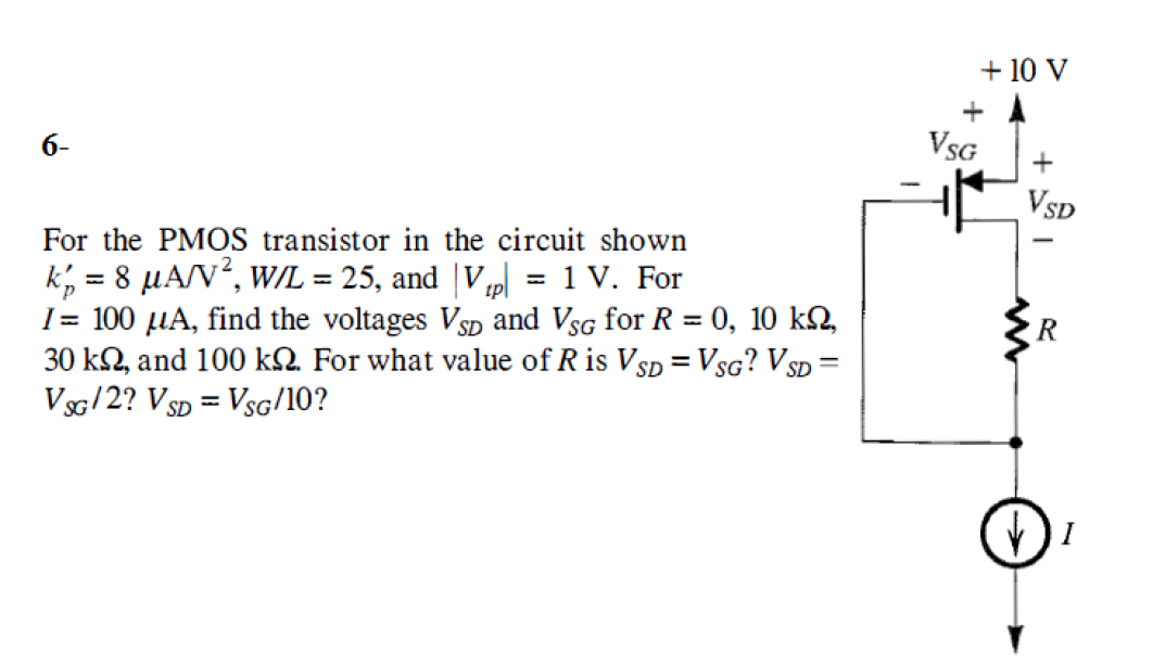 Solved + 10 V + A 6- VSG + VSD For the PMOS transistor in | Chegg.com