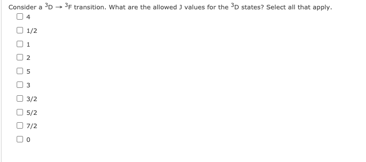 Solved Consider a 3D - 3F transition. What are the allowed I | Chegg.com