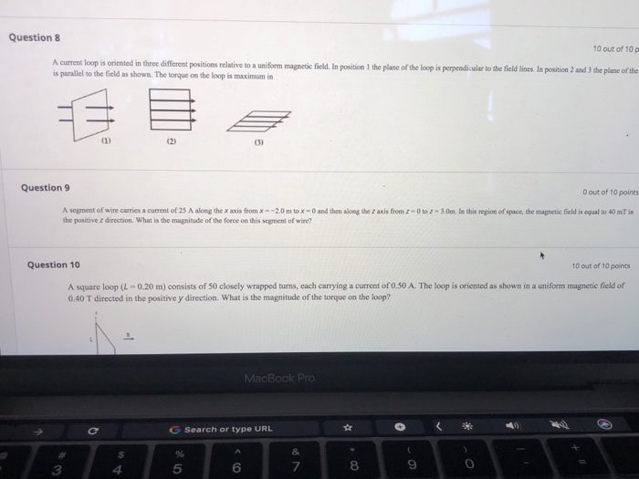 Solved Question 8 10 out of 10 p A current loop is oriented | Chegg.com