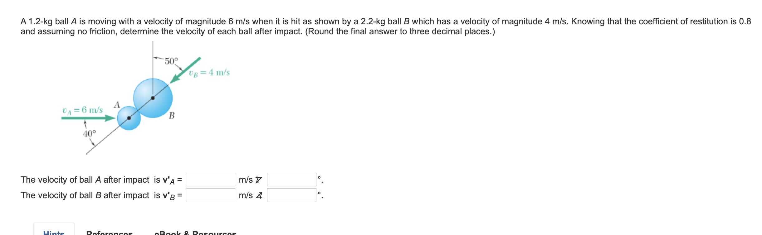 Solved A 1.2-kg ball A is moving with a velocity | Chegg.com