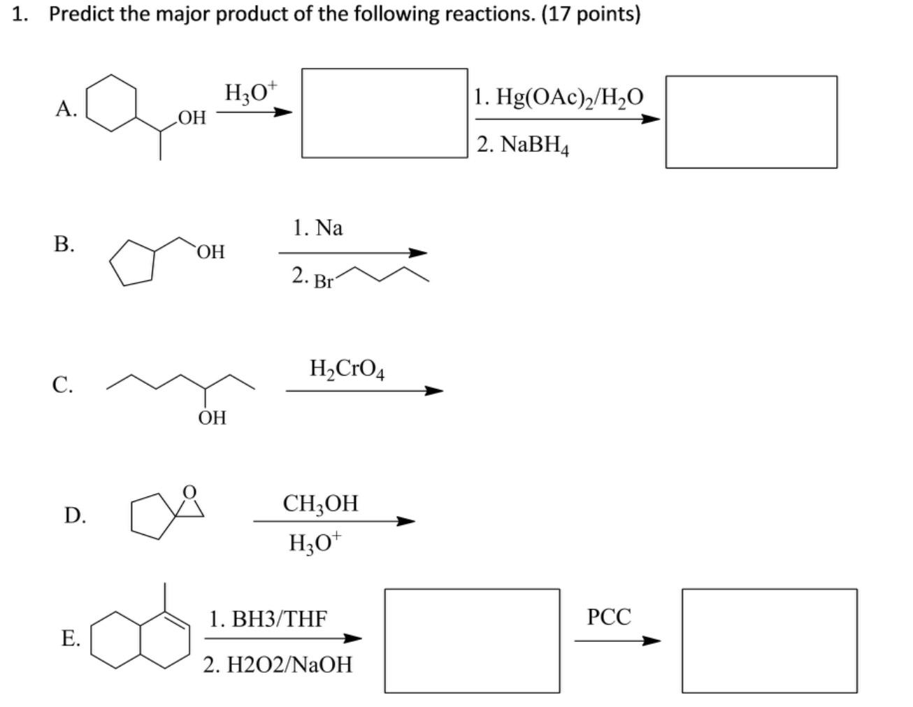 Solved 1. Predict the major product of the following | Chegg.com