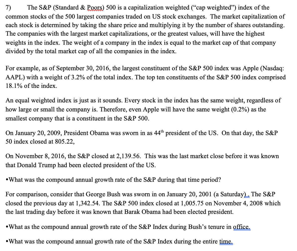Solved 7) The S&P (Standard & Poors) 500 is a capitalization