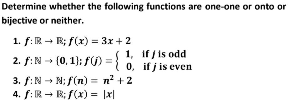 Solved Determine whether the following functions are one-one | Chegg.com