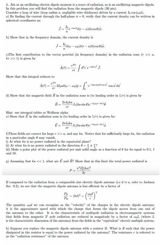 Solved 1. Jist at an oscillating electric dipole moment is a | Chegg.com