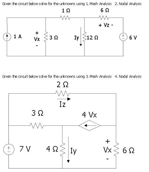 Solved Given the circuit below solve for the unknowns using | Chegg.com