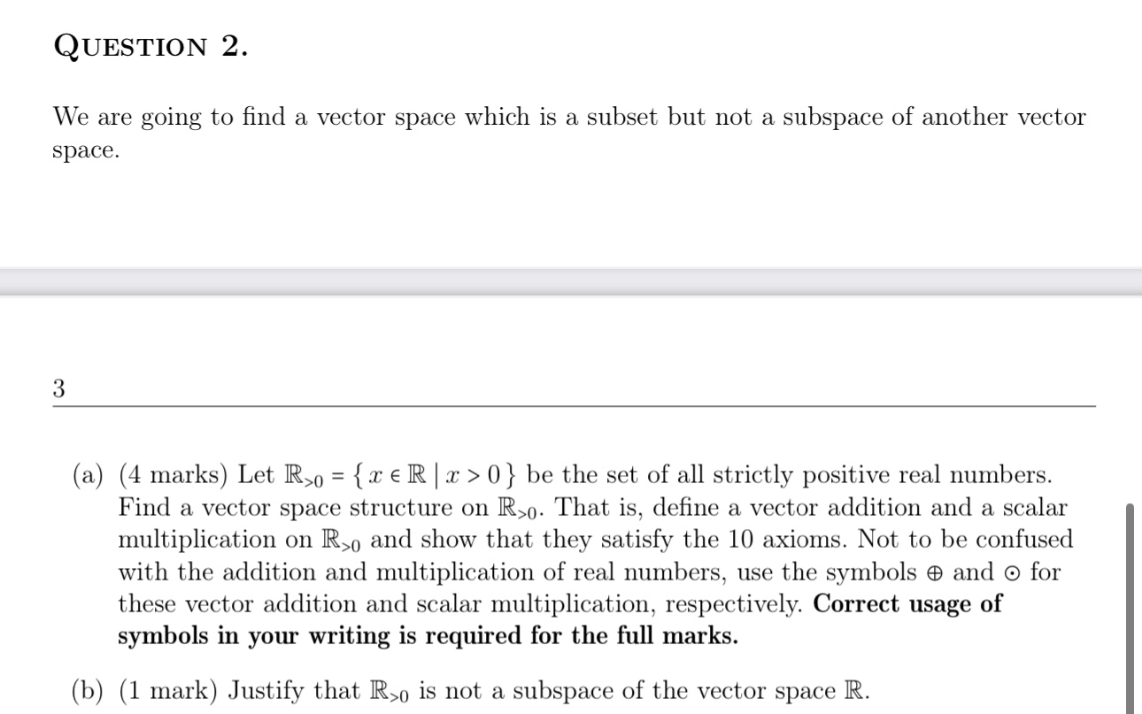 Solved Question 2.We are going to find a vector space which | Chegg.com