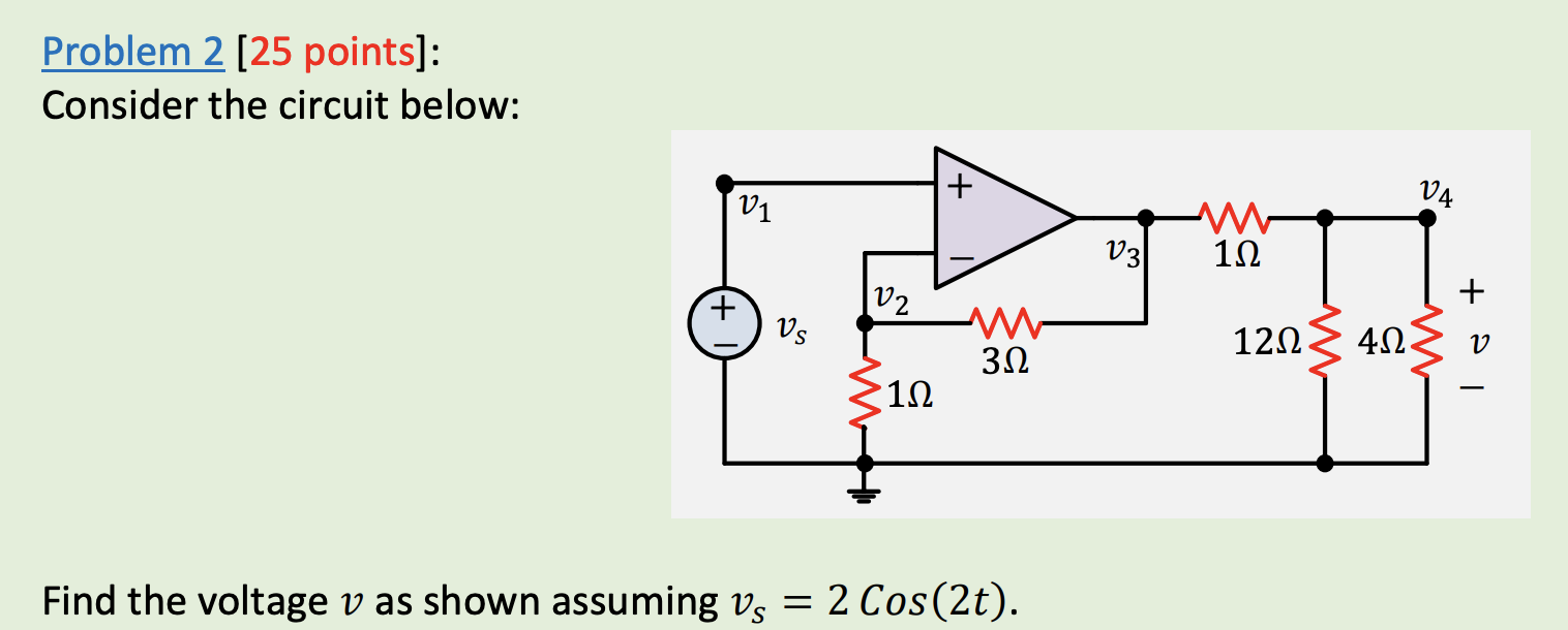 Solved Problem 2 [25 points]: Consider the circuit below: V4 | Chegg.com