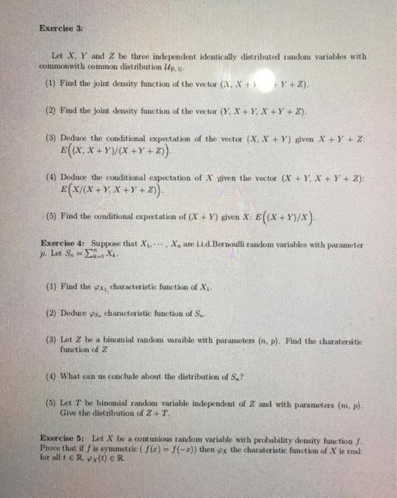 Solved Exercise 3 Let X, Y And Z Be Three Independent | Chegg.com