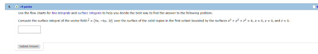 Solved 5. -5 points Use the flow charts for line integrals | Chegg.com