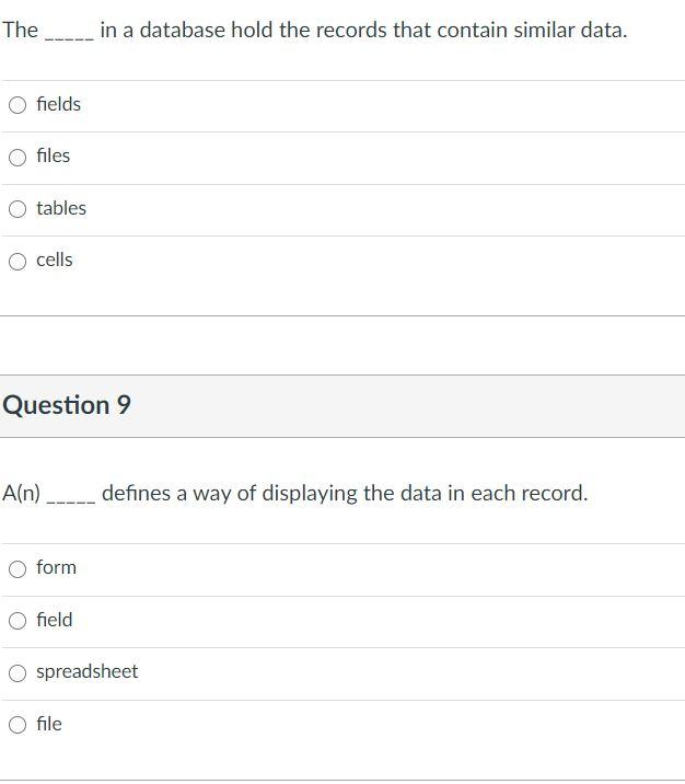 Solved The in a database hold the records that contain