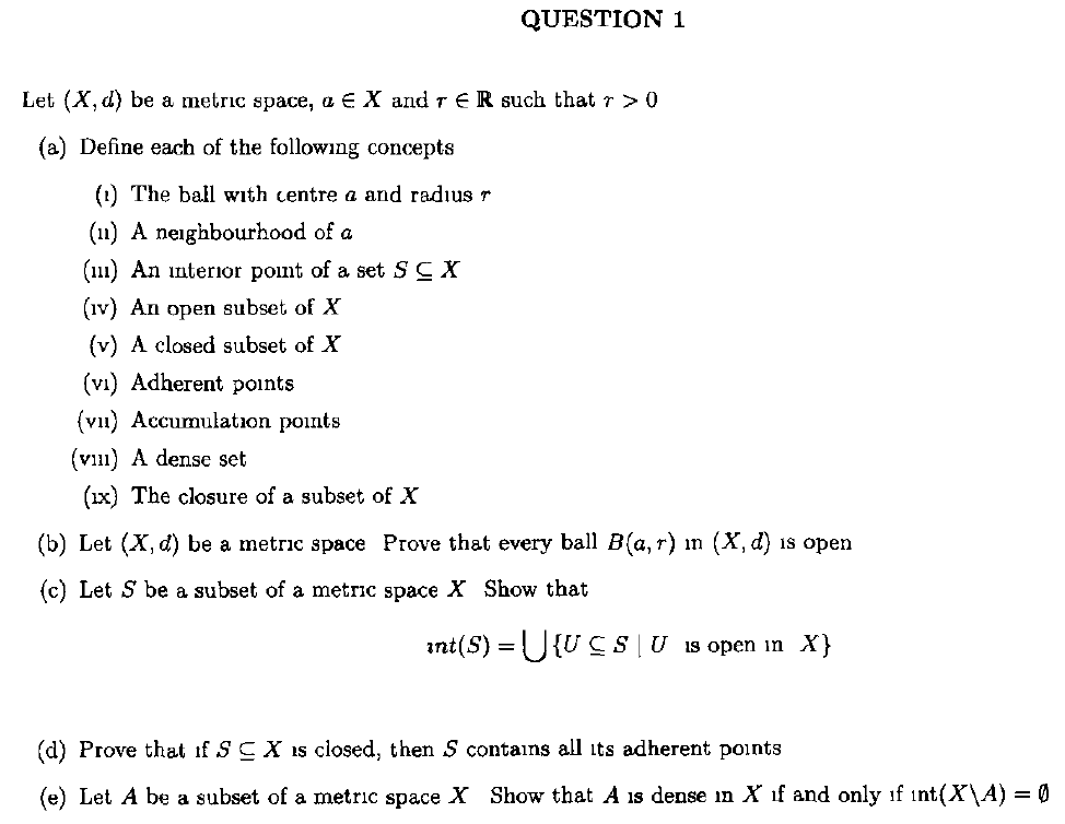 Solved Question 1 Let X D Be A Metric Space A E X And Chegg Com