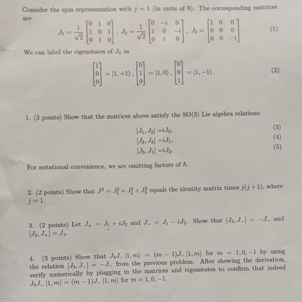 Solved Consider the spin representation with j = 1 (in units | Chegg.com
