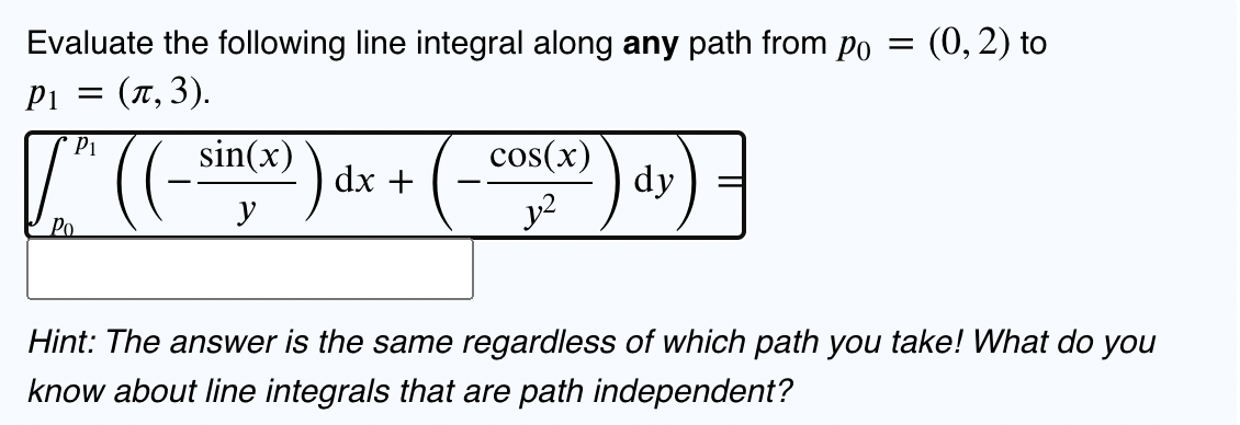 Solved Evaluate the following line integral along any path | Chegg.com
