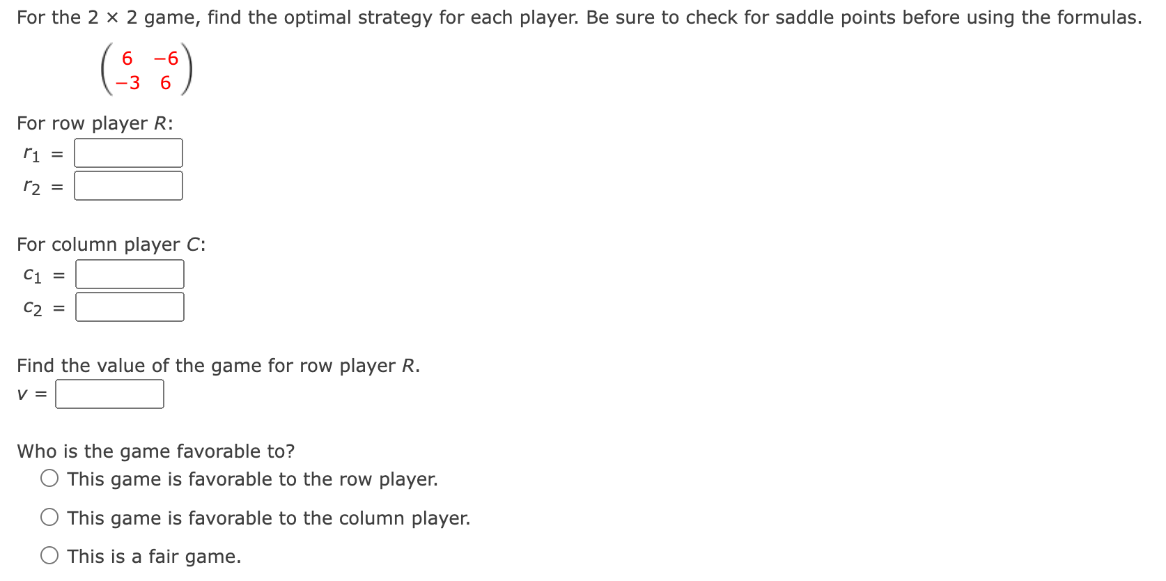 Solved For The 2×2 Game, Find The Optimal Strategy For Each | Chegg.com