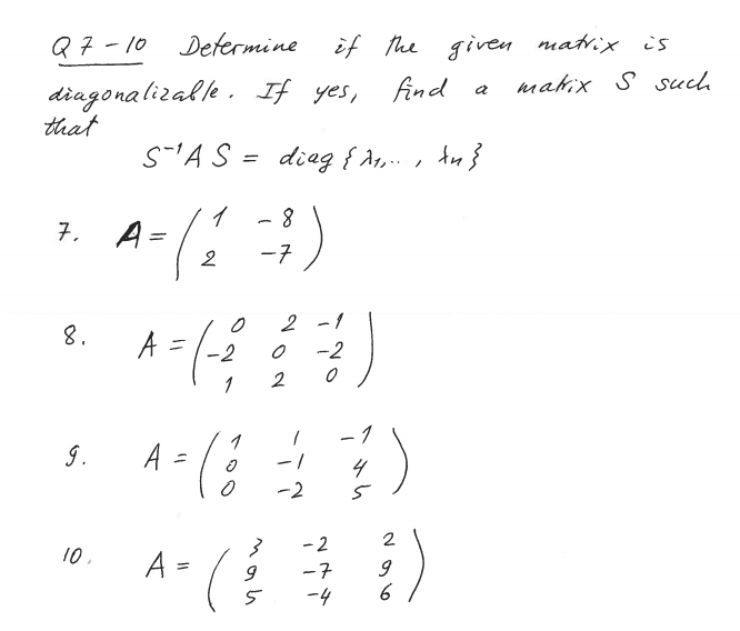 Solved is s such Q 7 - 10 Determine if the given matrix | Chegg.com