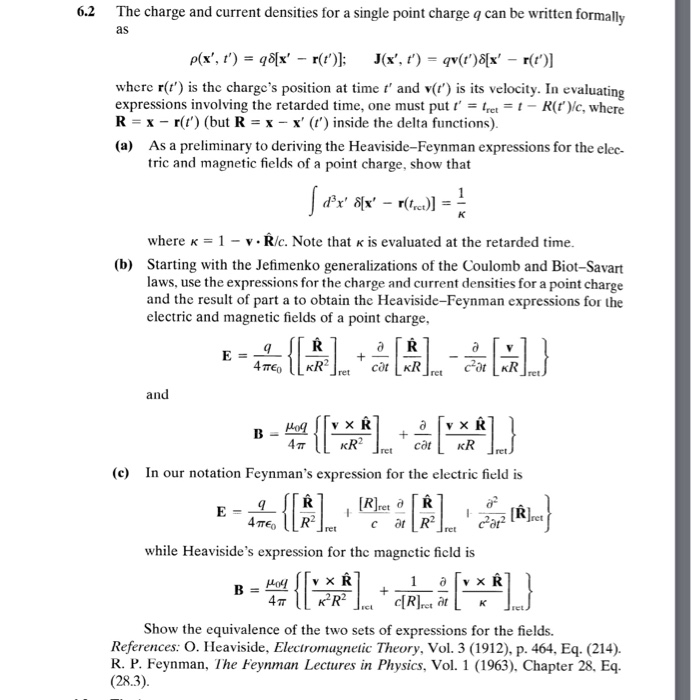 Solved 6.2 The charge and current densities for a single | Chegg.com