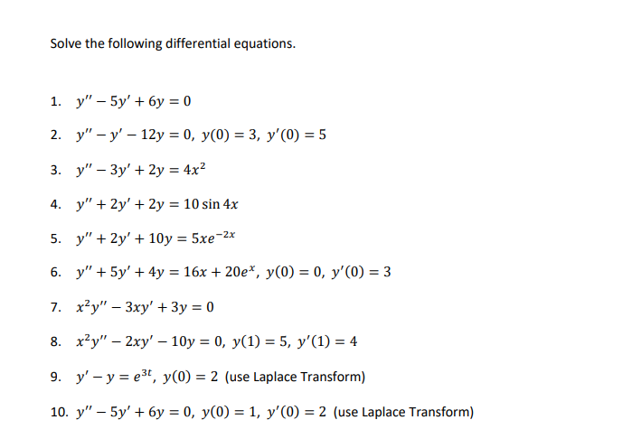 Solve the following differential equations. 1. \( y^{\prime \prime}-5 y^{\prime}+6 y=0 \) 2. \( y^{\prime \prime}-y^{\prime}-